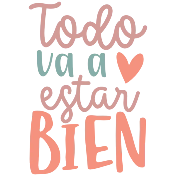 Todo Va A Estar Bien