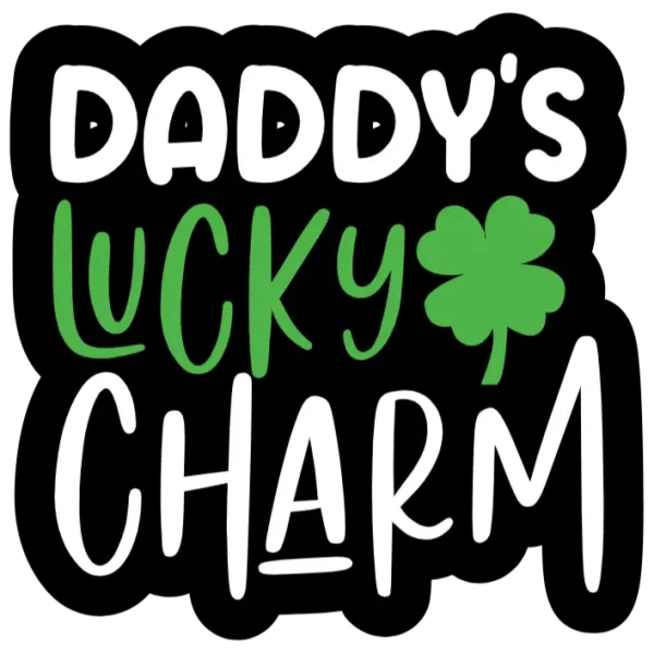Daddy's Lucky Charm St Patrick’s Day Svg File