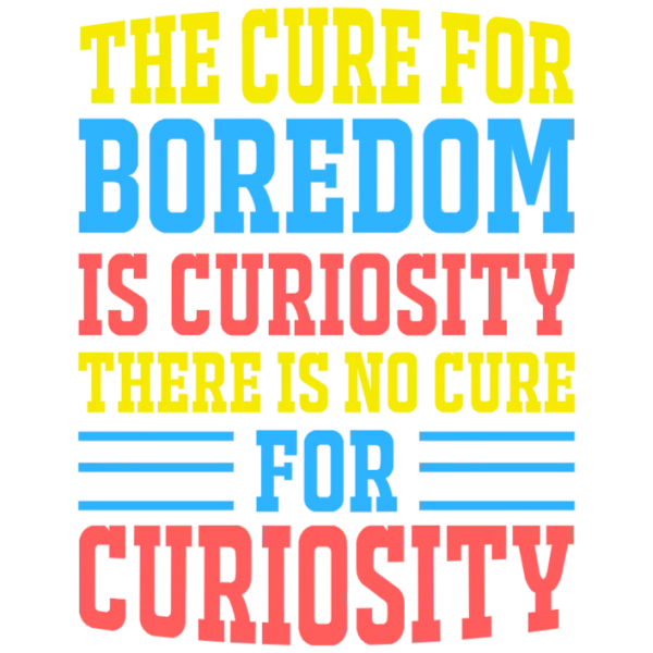 The Cure for Boredom