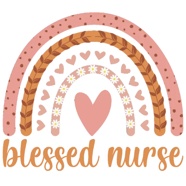 Blessed Nurse Rainbow with Heart and Flowers