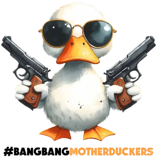 Bang Bang Motherduckers - DTF Transfer