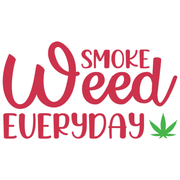 Smoke Weed Everyday