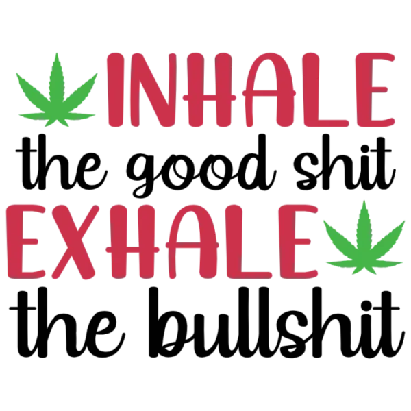 Inhale the Good Stuff T-Shirt