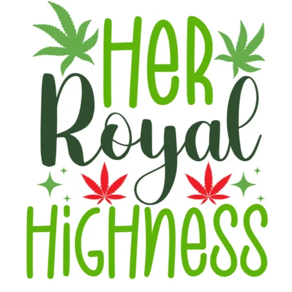 Her Royal Highness Marijuana Leaf T-Shirt