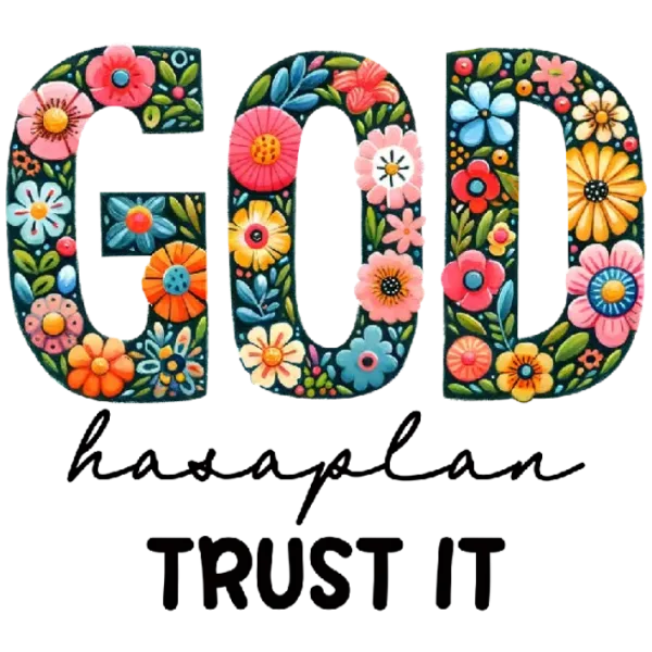 God Has a Plan T-Shirt
