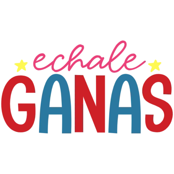 Echale Ganas T-Shirt Design