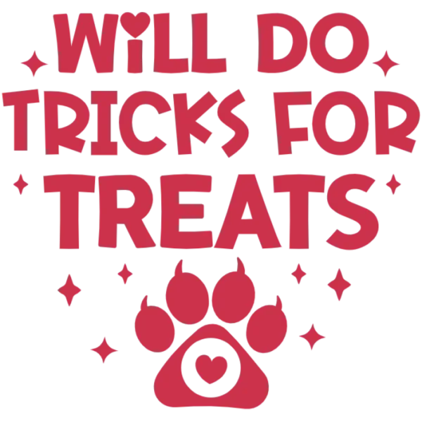 Will Do Tricks For Treats Dog Lover Graphic Design