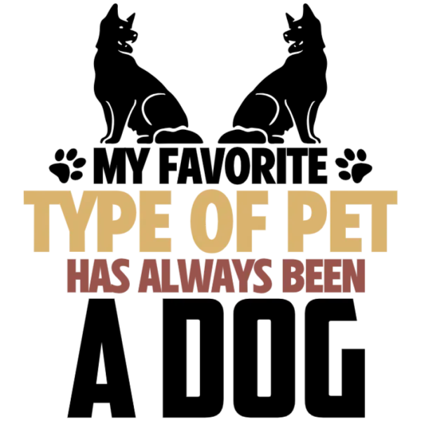 My Favorite Type of Pet Has Always Been a Dog