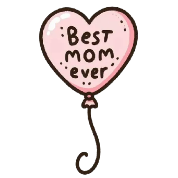 Best Mom Ever Balloon