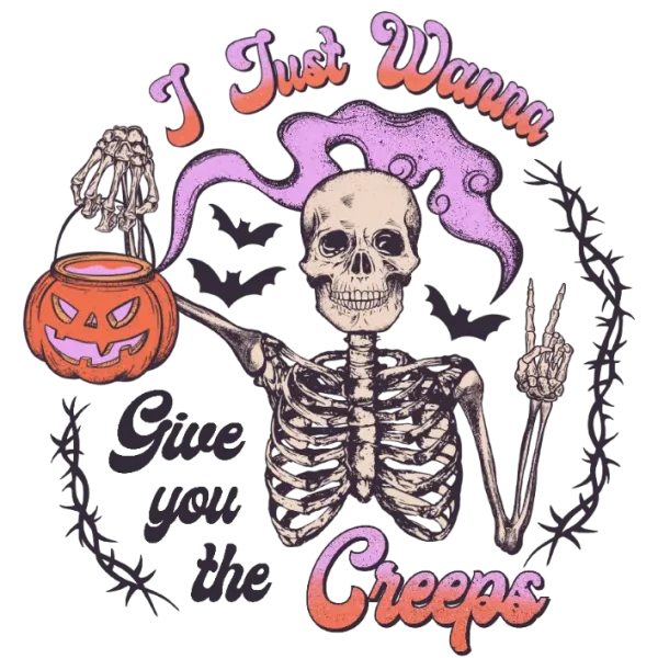 I Just Wanna Give You The Creeps