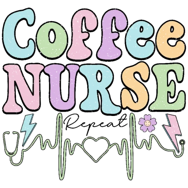 Coffee Nurse Repeat