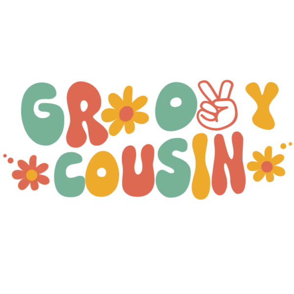 Groovy Cousin T-Shirt