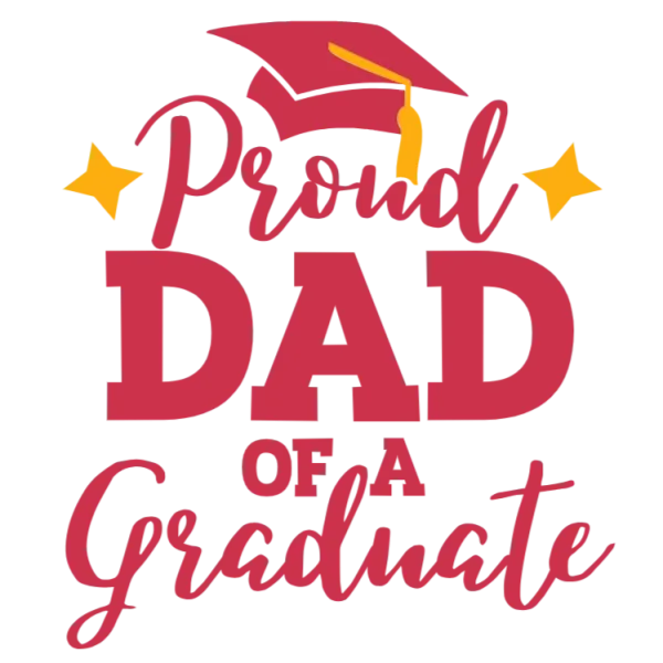 Proud Dad of a Graduate