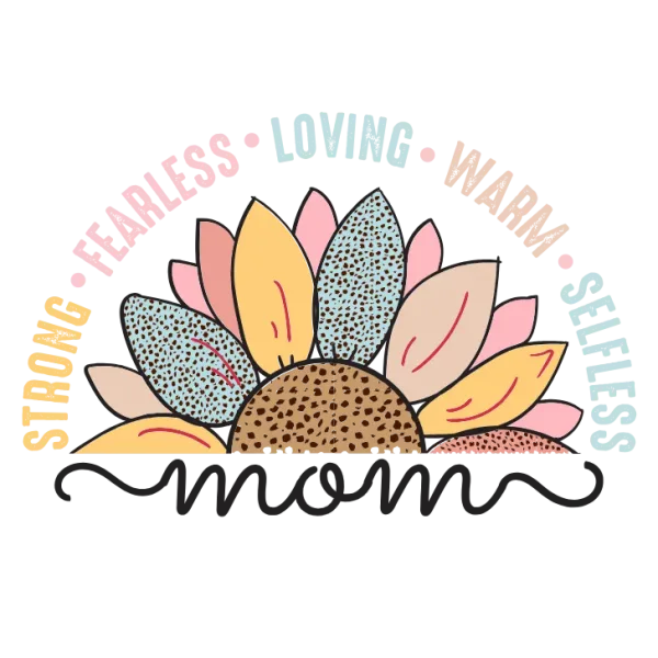 Mom's Strength & Love